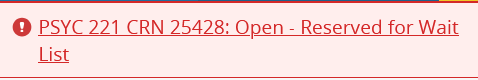 PSYC 221 CRN 25428: Open - Reserved for Wait List